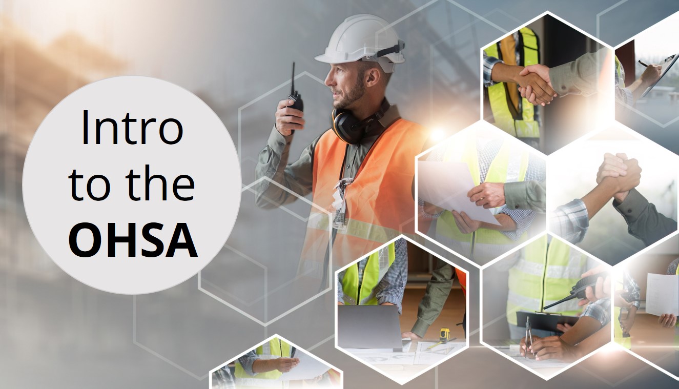 Intro to the Occupational Health & Safety Act